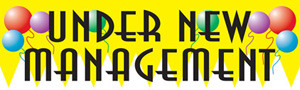 UNDER NEW MANAGEMENT VINYL BANNER